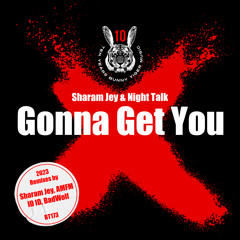 Sharam Jey, Night Talk - Gonna Get You (AMFM (MX) Remix)