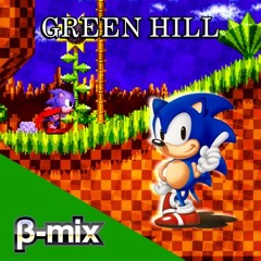 Green Hill - β-mix