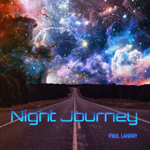 Night Journey | Paul Landry