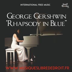 George Gershwin - ''Rhapsody In Blue'' [ No Copyright Music ]