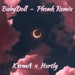 BABYDOLL - Phonk Remix