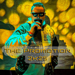 The Promotion 2k25