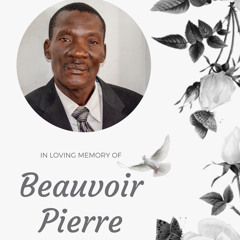 R.I.P Mr  Beauvoir Pierre