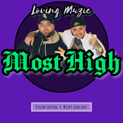 Most High || Dillon Loving Ft. Nicky Gracious