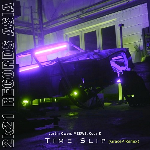 Justin Owen, Meewz, Cody K - Time Slip (Grace P Remix)