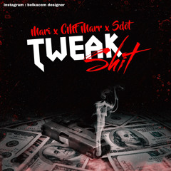 (Tweak Shit) Feat. Marii & Sdot Benzo