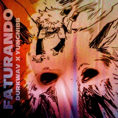 Faturando*++! Feat yungnibb