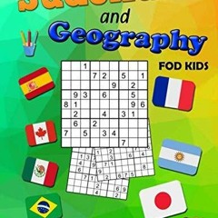 Download (PDF) Sudokus and Geography for Kids: Brain Games Sudokus for Kids 8-12 Years Old