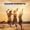 (No Copyright Music) Summer Energetic - Dance Background Music For YouTube Videos (DOWNLOAD MP3)
