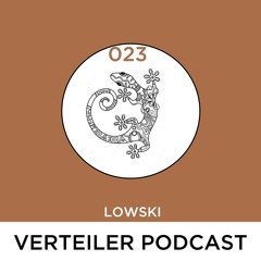 VERTEILER PODCAST 023 - LOWSKI