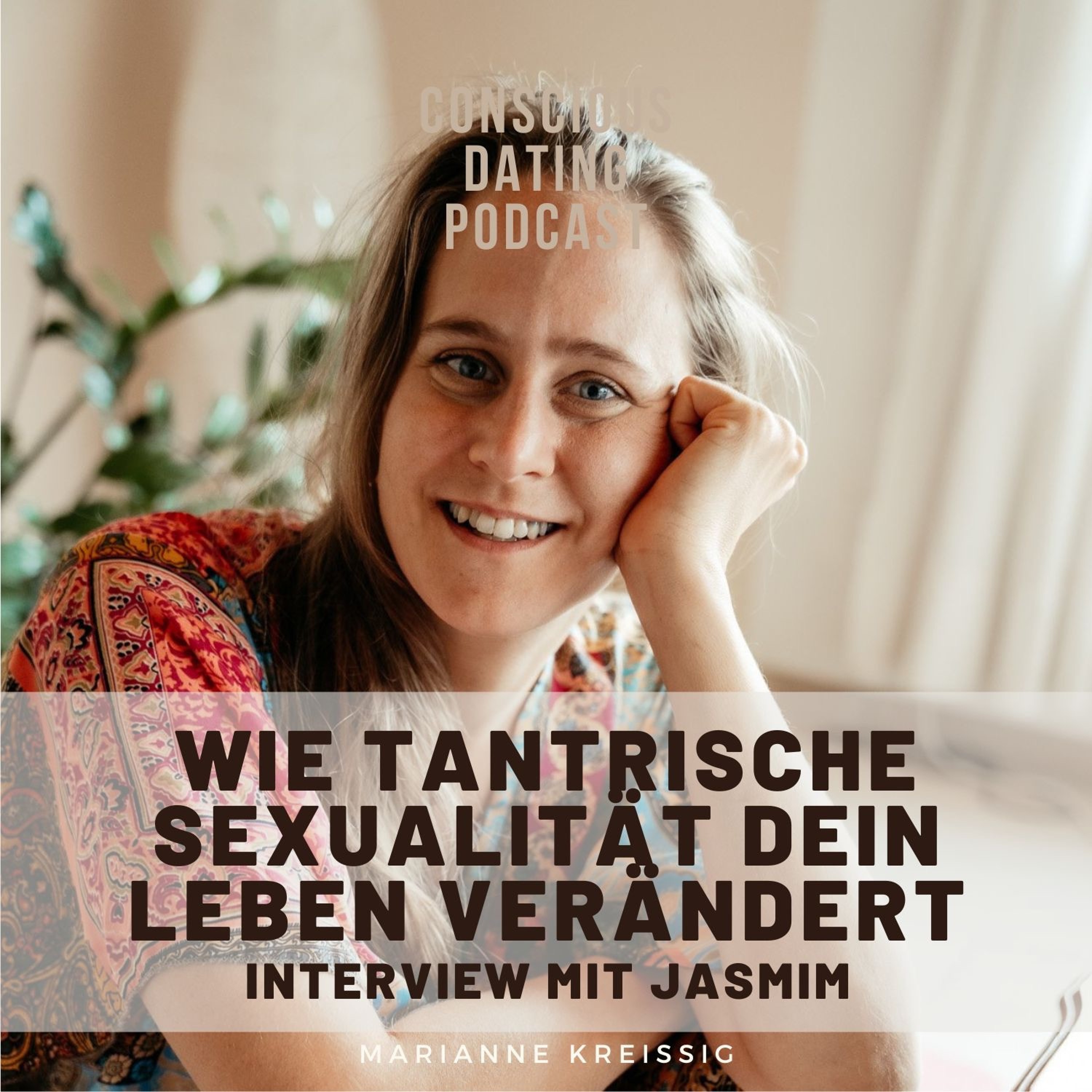 #78 Wie tantrische Sexualität dein Leben verändert mit Jasmim episode artwork