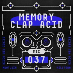 HD Mix #037 - Memory Clap Acid