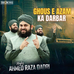 Ghous e Azam Ka Darbar