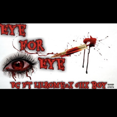 EyeForEye👁‼️🔥 Bc Ft. LiLRome2x & 6iixboy