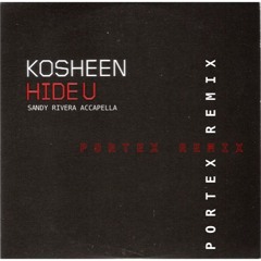 Kosheen Hide U (Portex Edit)