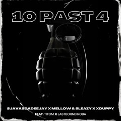10 Past 4 (feat. Lastborndiroba & Titom)