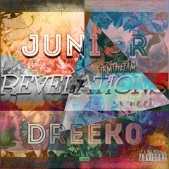 Revelations x Junior Ft. Dreek0 & Naci Carter (Prod. Mac 11)
