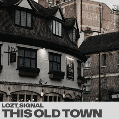 This Old Town