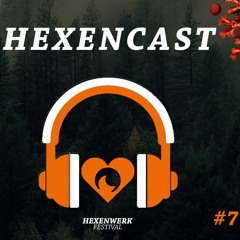 Hexencast #7 w/ Madness