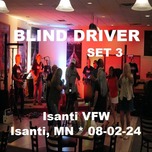 BLIND DRIVER (S3) live @ Isanti VFW 08-02-24