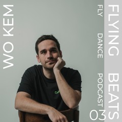 Wo Kem – Flying Beats Podcast 03 | House, Acid & Club Grooves