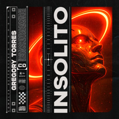 Gregory Torres - Insolito [ OUT NOW ]