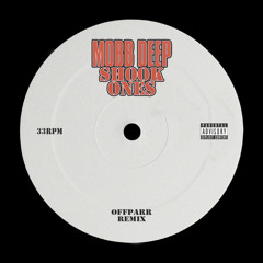 Mobb Deep - Shook Ones (Offparr Remix)