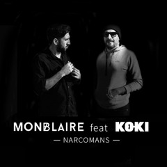 Monblaire & Koki - Narco Mans