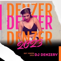 SET | MEGA FUNK VERÃO 2023 | DJ DENZERV