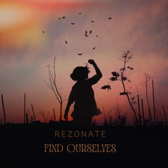 Rezonate - Find Ourselves