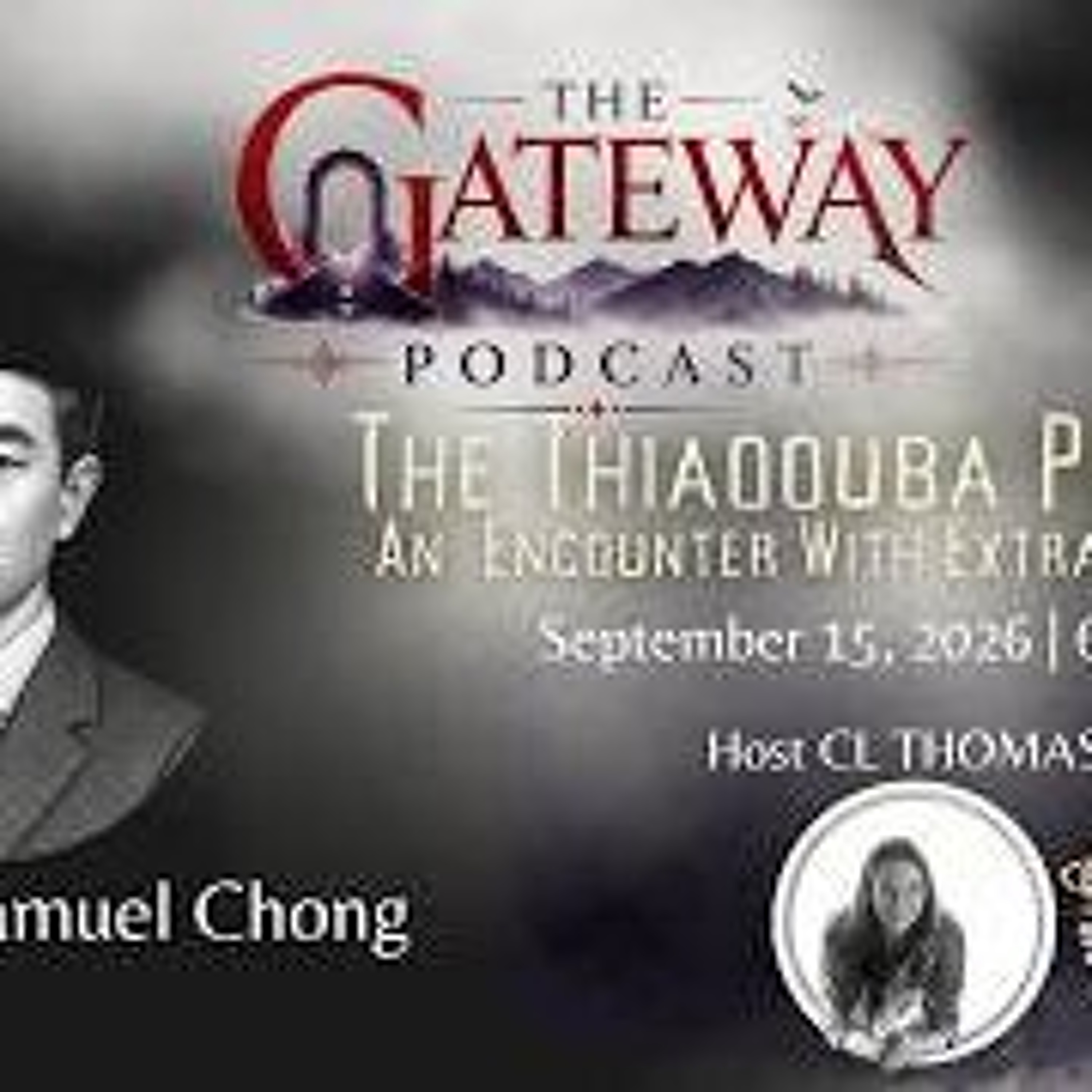 The Gateway Podcast _ Samuel Chong_ The Thiaoouba Prophecy_ episode artwork