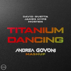 David Guetta, James Hype, Morten - Titanium Dancing (Andrea Govoni Mashup)