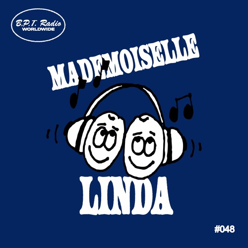 Stream B.P.T. Radio 048: Mademoiselle Linda by Bar Part Time | Listen  online for free on SoundCloud