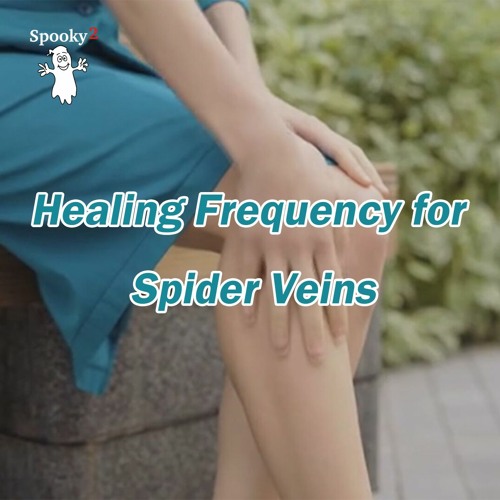 Healing Frequency for Spider Veins - Spooky2 Rife Frequencies