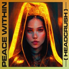 Headcrush - Peace Within
