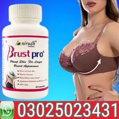 Brust Pro Breast Enlargement Capsules In Larkana {0302%5023431} 100% Guaranteed