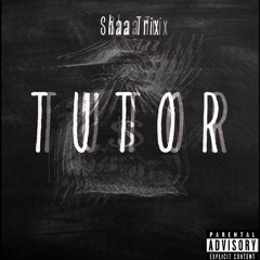 Tutor ( prod. @Whereisjb )