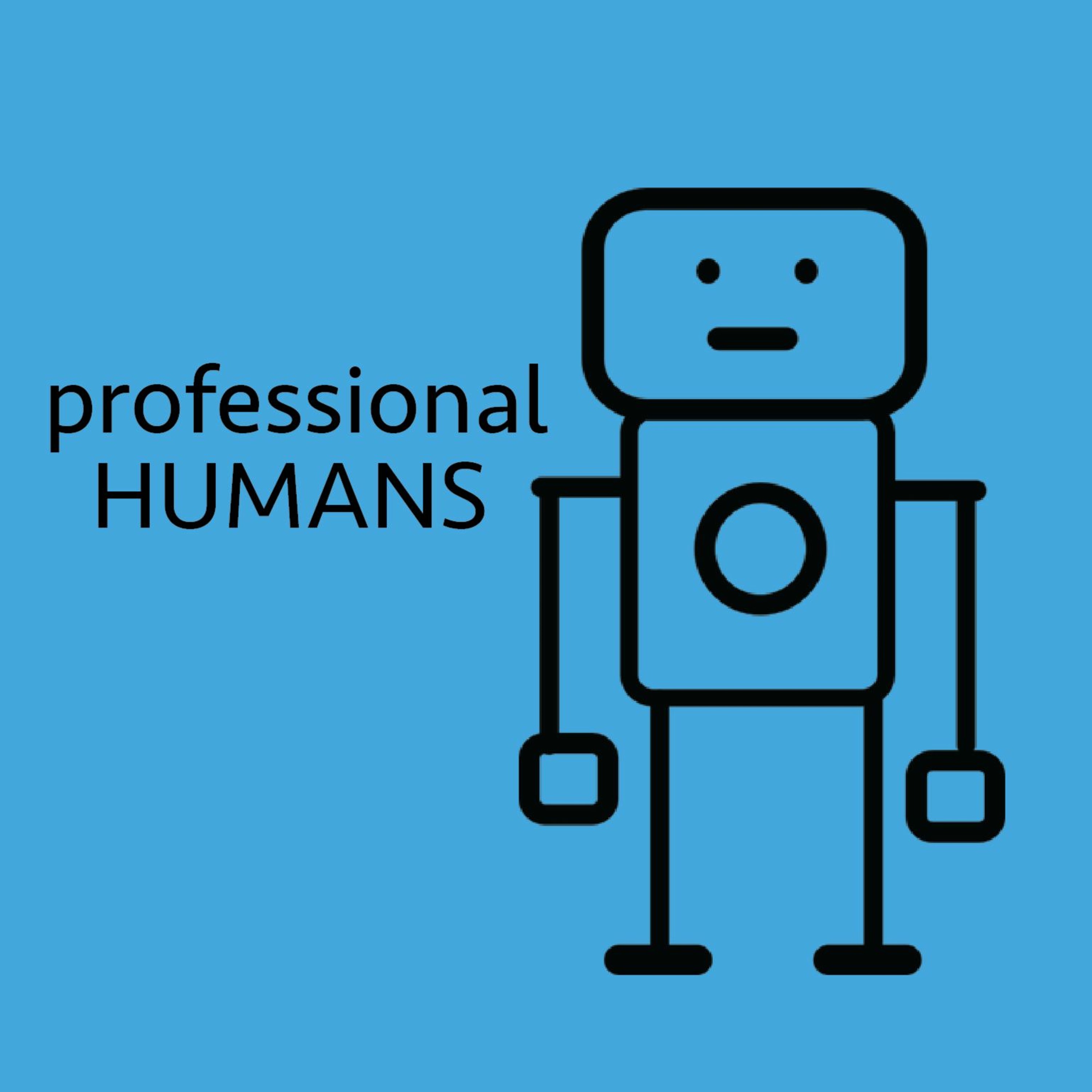 Professional Humans