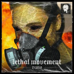 DNNS 'Lethal Movement' [BLVCKPLVG023]