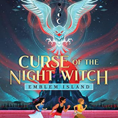 [Download] KINDLE 📨 Curse of the Night Witch (Emblem Island, 1) by  Alex Aster KINDL