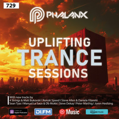 Uplifting Trance Sessions EP. 729 with DJ Phalanx ⚡(Trance Podcast)
