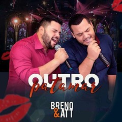 Breno & Att - Outro Patamar