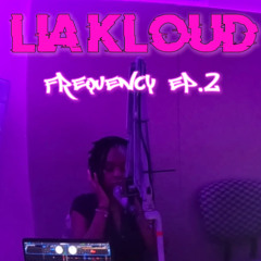 frequency freestyles ep.2 - LIA KLOUD