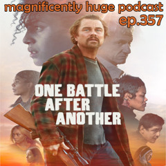 Episode 327 - One Battle After Another