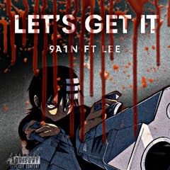 LET'S GET IT (feat. xLee)
