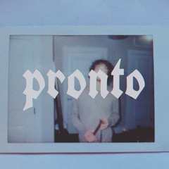 Pronto ft. Stephen Flickner