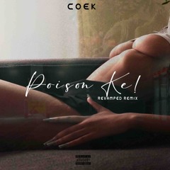 Poison Ke! ReVamped (PohStar Remix)