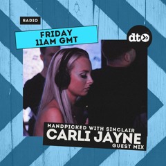 Handpicked By Sinclair #005 Guest Mix by Carli Jayne