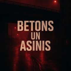 Betons un Asinis