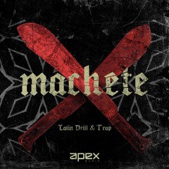 Machete (Latin Drill & Trap)